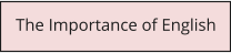 The Importance of English
