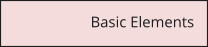 Basic Elements
